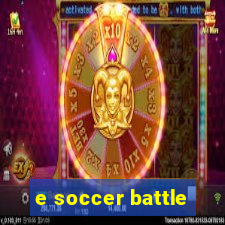 e soccer battle